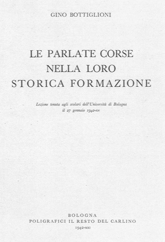 >Le Parlate Corse Nella Loro Storica Formazione
