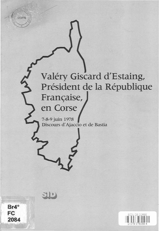 Valery Giscard d'Estaing, Président de la République francaise en Corse