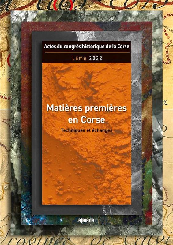 Matières premières en Corse: techniques et échanges