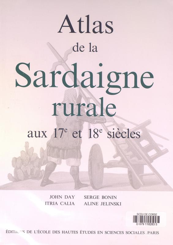 >Atlas de la Sardaigne rurale aux 17e et 18e siècles