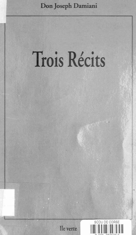 >Trois récits