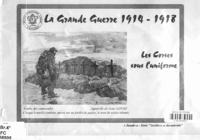 >La Grande Guerre 1914-1918, Les corses sous l'uniforme