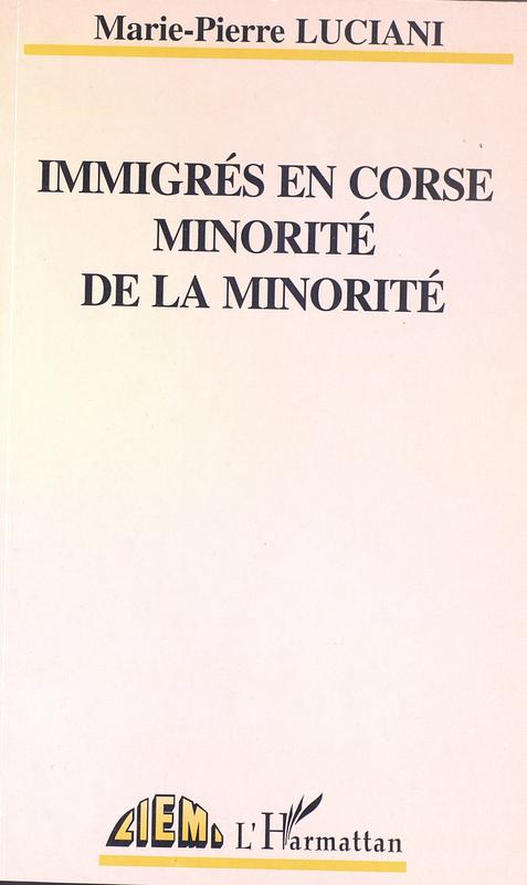 >Immigrés en Corse. Minorité de la minorité