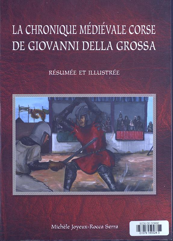 >La chronique médiévale corse de Giovanni della Grossa