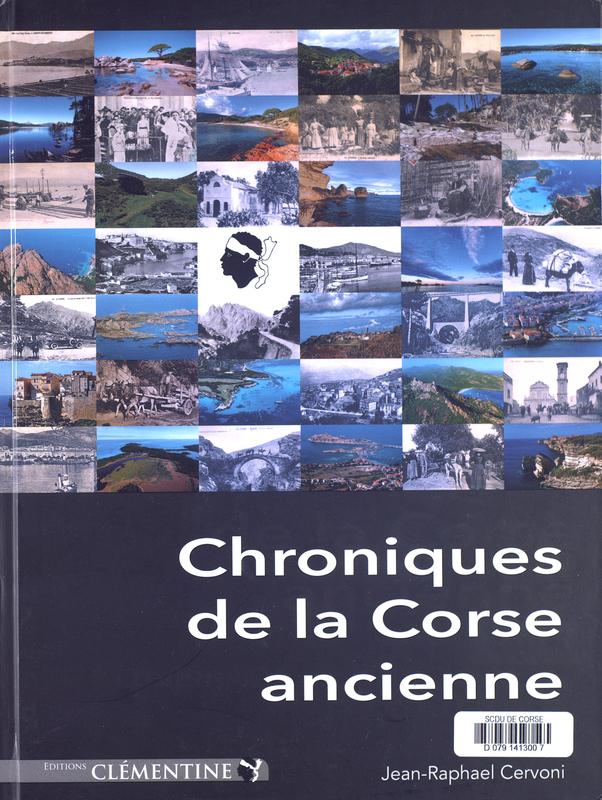 Chroniques de la Corse ancienne. Tome 1