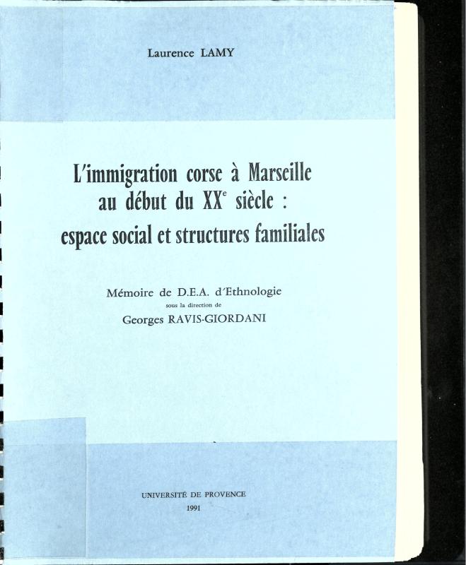>L' immigration corse à Marseille au début du XXe siècle : espace social et structures familiales