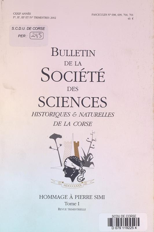 >Bulletin de la Société des Sciences Historiques et Naturelles de la Corse, 698e au 701e fascicule, 1er au 4e trimestre 2002