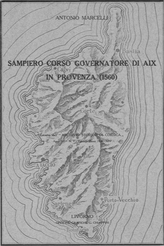 >Sampiero Corso Governatore di Aix in Provenza 1560