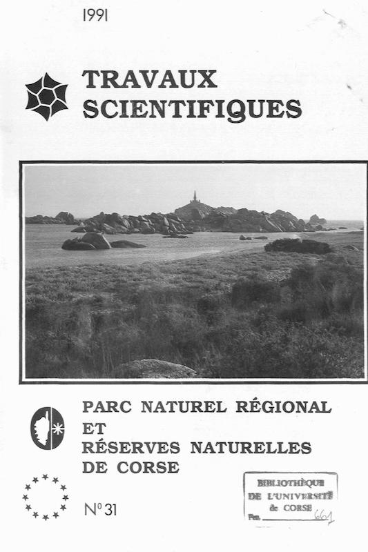 Travaux scientifiques du Parc Naturel Régional et des Réserves Naturelles de Corse 1991 - n° 31