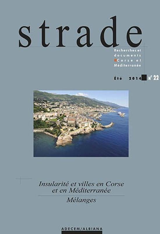 >Strade Numéro 22 Insularité et villes en Corse et en Méditerranée