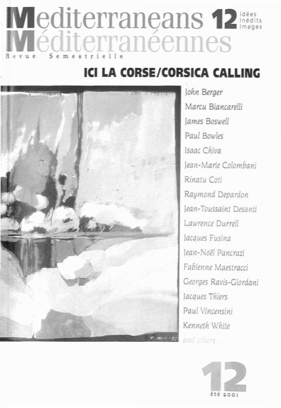 >Méditerranéens, méditerranéennes : ici la Corse, Corsica calling