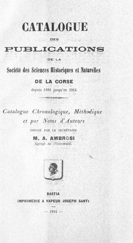 >Catalogue des publications de la Société des Sciences Historiques et Naturelles de la Corse