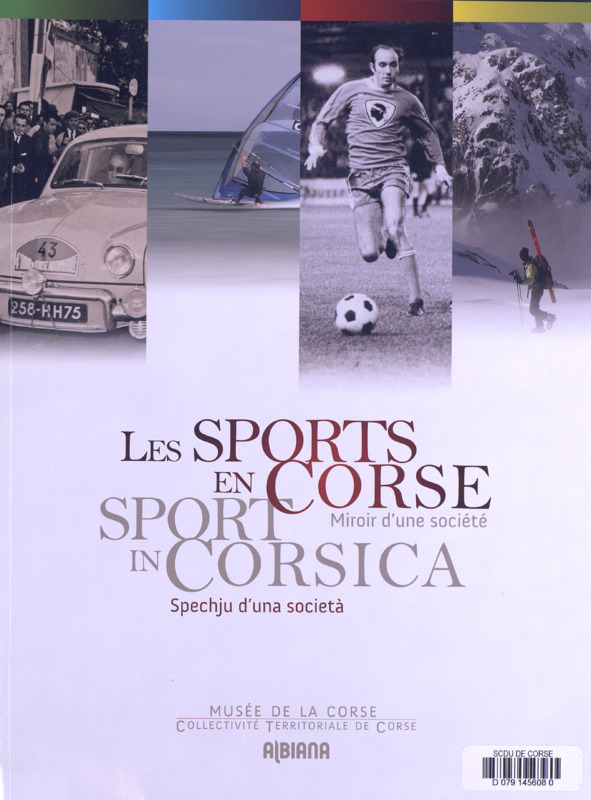 >Les sports en Corse, Miroir d'une société - Sport in Corsica, Spechju d'una sucetà
