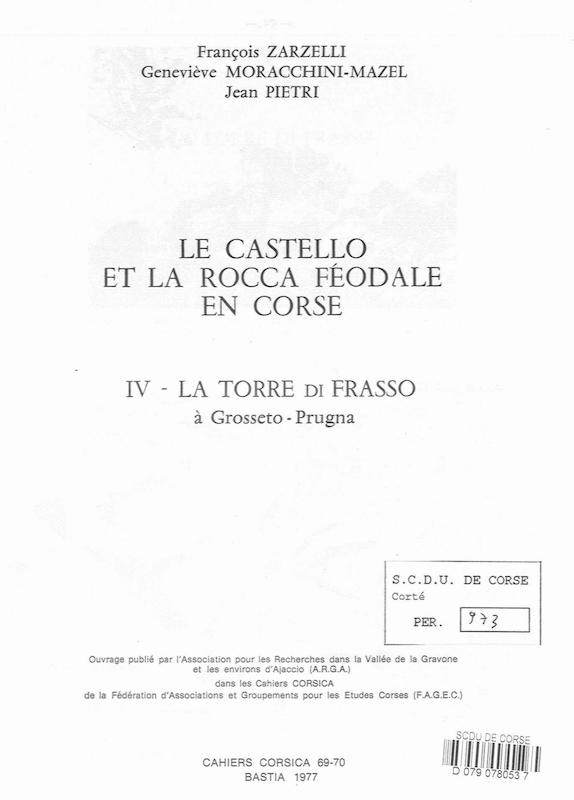 >Cahiers Corsica N° 69-70 - IV - La torre di Frasso à Grosseto-Prugna