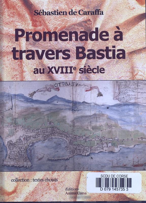 >Promenade à travers Bastia au XVIIIè siècle