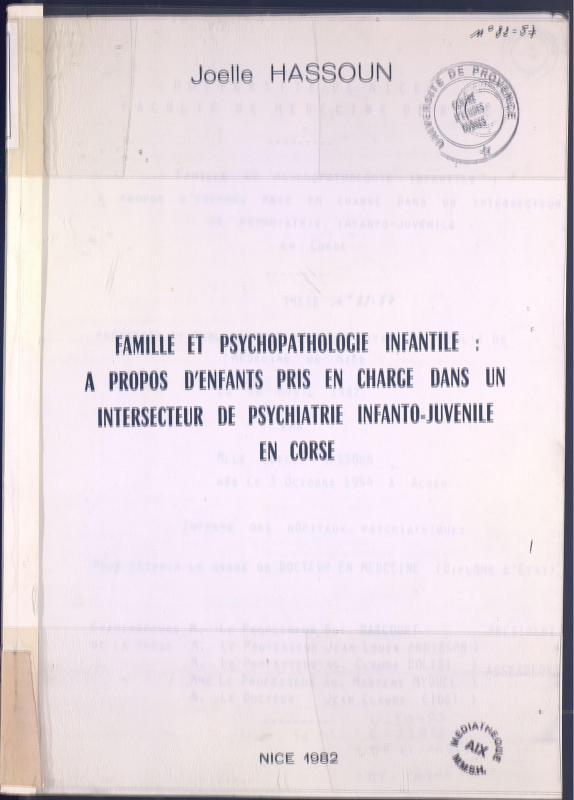 >Famille et psychopathologie infantile : à propos d'enfants pris en charge dans un intersecteur de psychiatrie infanto-juvénile en Corse