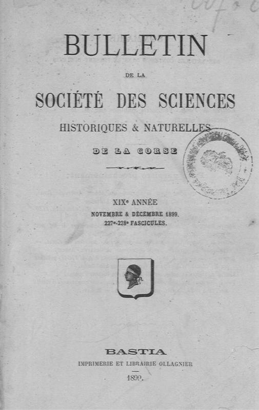 >Bulletin de la Société des Sciences Historiques et Naturelles de la Corse, 227e et 228e fascicules, novembre-décembre 1899