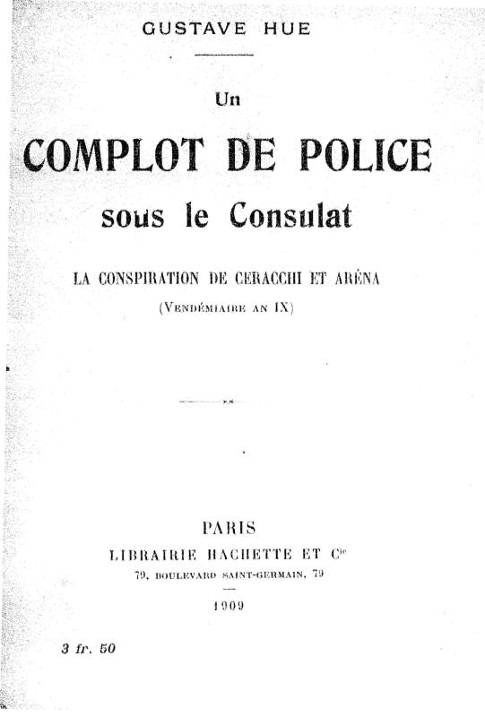 >Un complot de police sous le Consulat