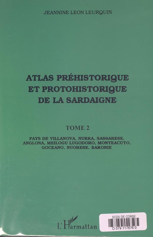 >Atlas préhistorique et protohistorique de la Sardaigne, Fascicule 2