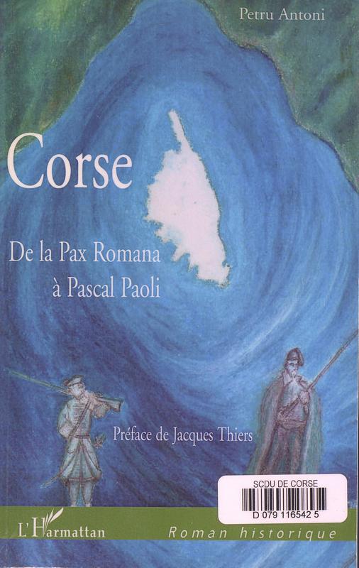 Corse : de la Pax Romana à Pascal Paoli