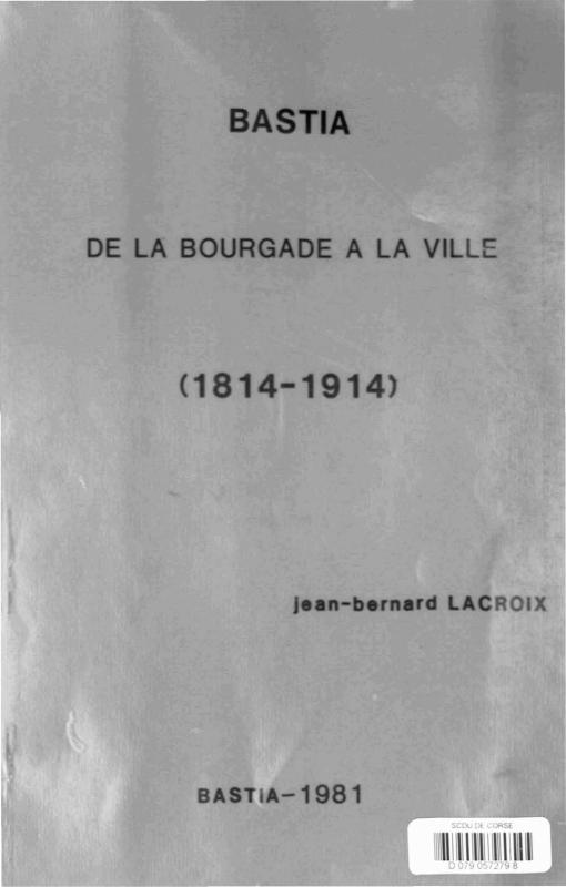>Bastia, de la bourgade à la ville
