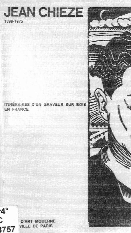 >Jean Chièze (1898–1975) : itinéraires d’un graveur sur bois en France