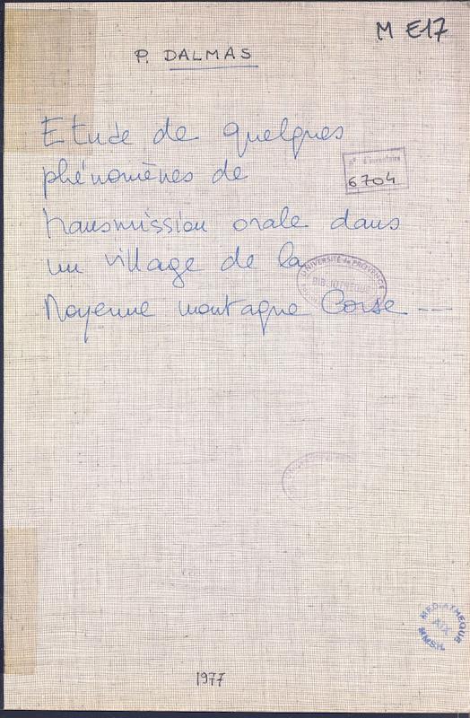 >Etude de quelques phénomènes de transmission orale dans un village de la moyenne montagne corse