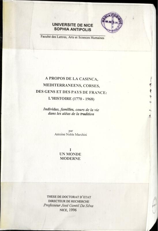 >A propos de la Casinca. Méditérranéens, corses, des gens et des pays de France : l'histoire (1770 - 1968)
