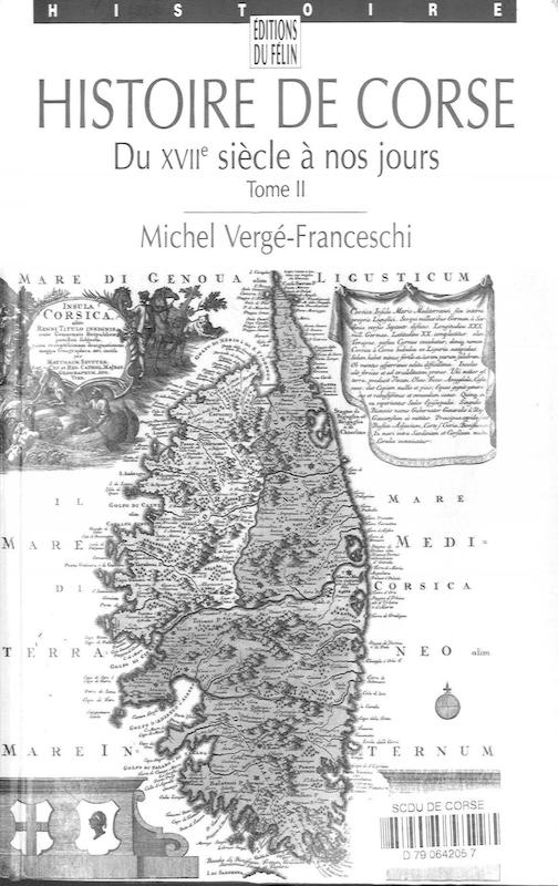 >Histoire de Corse du XVIIe siècle à nos jours - Tome II