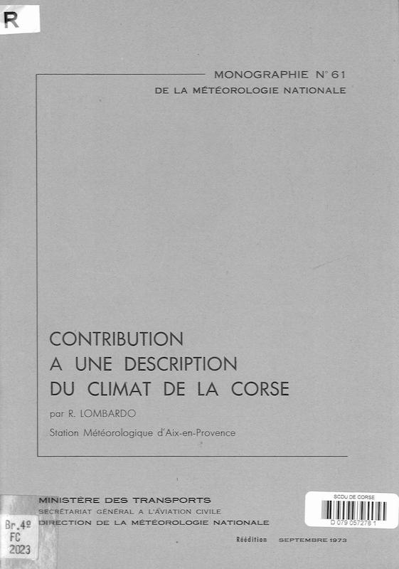 >Contribution à une description du climat de la Corse, Monographie n° 61 de la météorologie nationale
