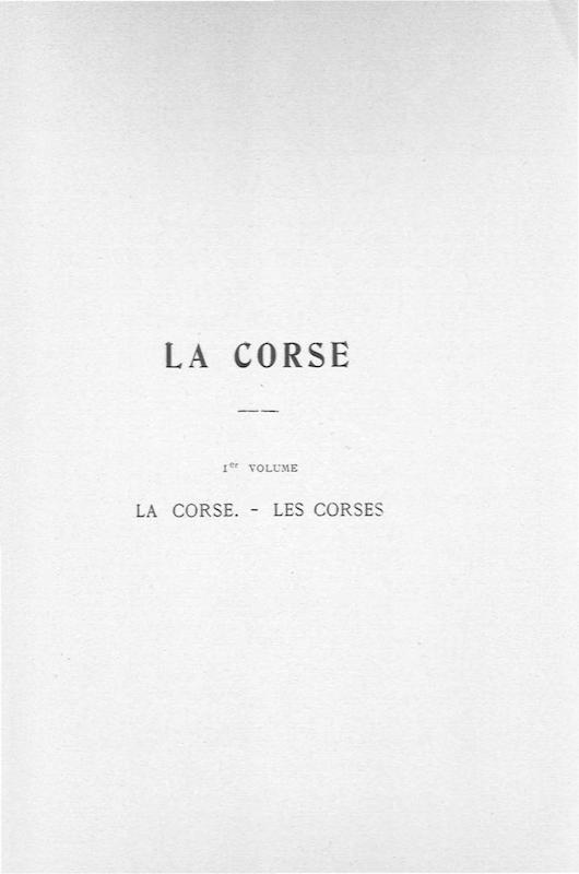 >La Corse dans ses rapports séculaires avec la France jusqu'en 1796