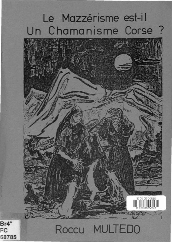 >Le mazzérisme est-il un chamanisme corse ?