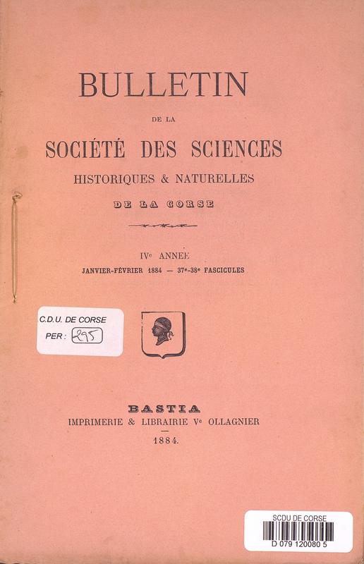 Bulletin de la Société des Sciences Historiques et Naturelles de la Corse, 37e-38e fascicules, janvier-février 1884