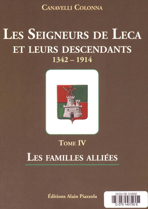 >Les Seigneurs de Leca et leurs descendants Tome IV