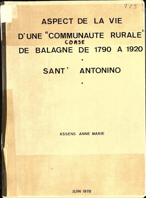 >Aspect de la vie d'une communauté rurale de Balagne (Corse), de 1790 à 1920 : Sant'Antonino