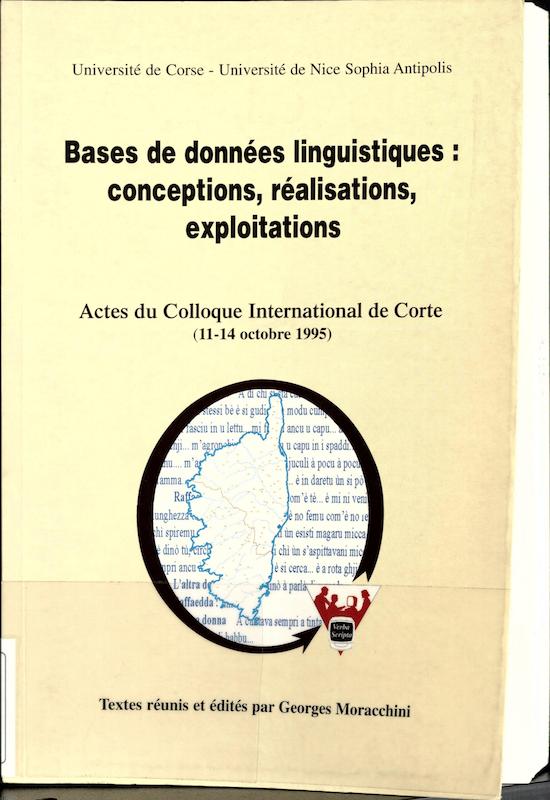 >Bases de données linguistiques : conceptions, réalisations, exploitations