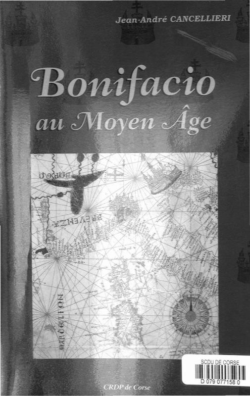 >Bonifacio au Moyen-Age, entre Gênes, Corse, Sardaigne et Méditerranée