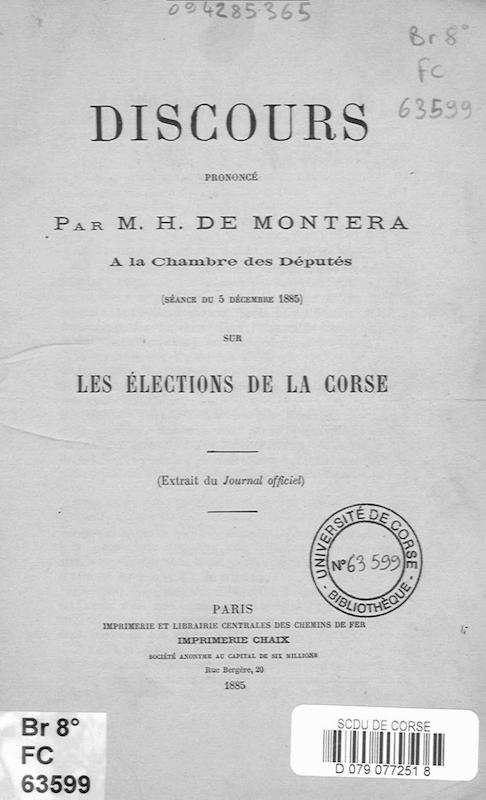 Discours prononcé par M. H. de Montera à la Chambre des Députés (séance du 5 décembre 1885) sur les élections de la Corse