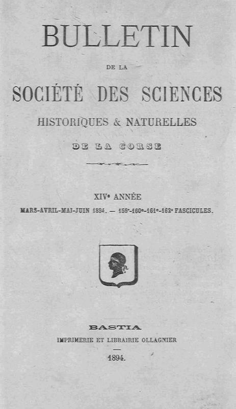 >Bulletin de la Société des Sciences Historiques et Naturelles de la Corse, 159e, 160e, 161e et 162e fascicules, mars-avril-mai-juin 1894