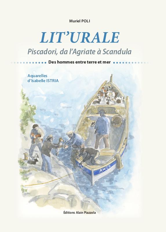 Lit'urale: piscadori, da l'Agriate à Scandula