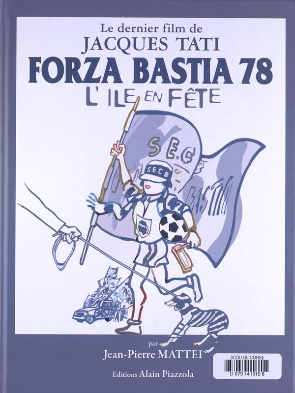 >Forza Bastia 78 ou L'île en fête
