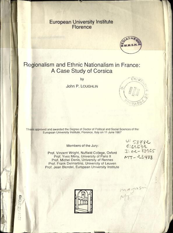 >Regionalism and Ethnic Nationalism in France : a case study of Corsica