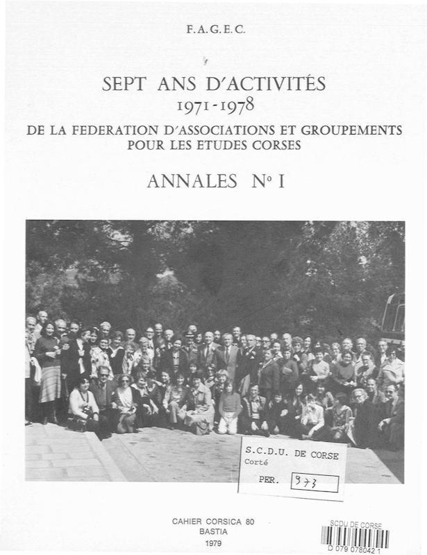 Cahiers Corsica N° 80 - Sept ans d'activités 1971 - 1978 de la Fédération d'Associations et Groupements pour les Etudes Corses - Annales numéro 1