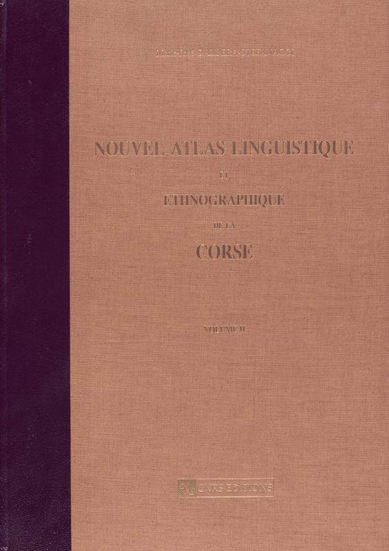 >Nouvel Atlas linguistique et ethnographique de la Corse 
Volume 2 : Le lexique de la mer