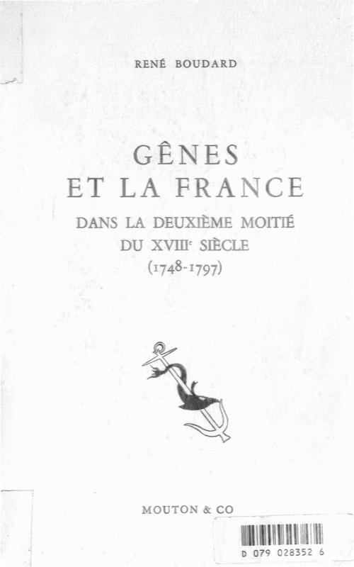 >Gênes et la France dans la deuxième moitié du XVIII siècle