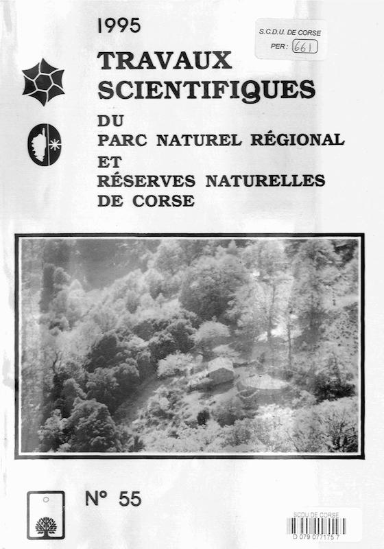 Travaux Scientifiques du Parc Naturel Régional et des Réserves Naturelles de Corse 1995 - n° 55