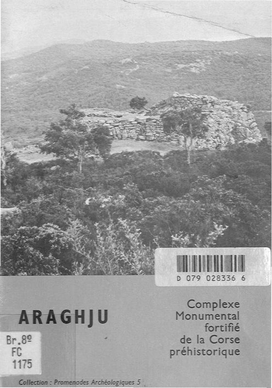 >Araghju Complexe monumental fortifié de la Corse préhistorique