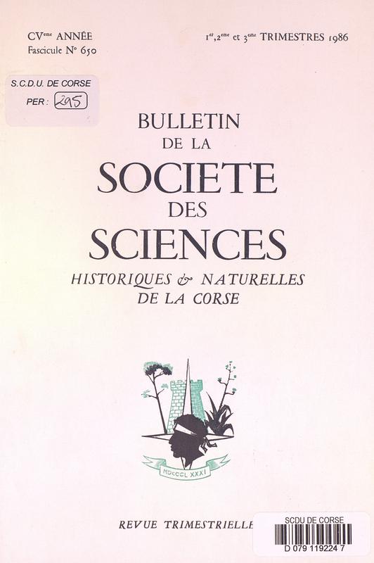 >Bulletin de la Société des Sciences Historiques et Naturelles de la Corse, 650 e fascicule, 1er au 3e trimestre 1986