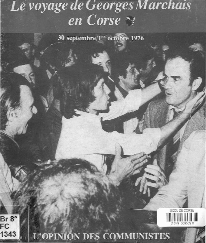 >Le voyage de Georges Marchais en Corse (30 septembre-1er octobre 1976)