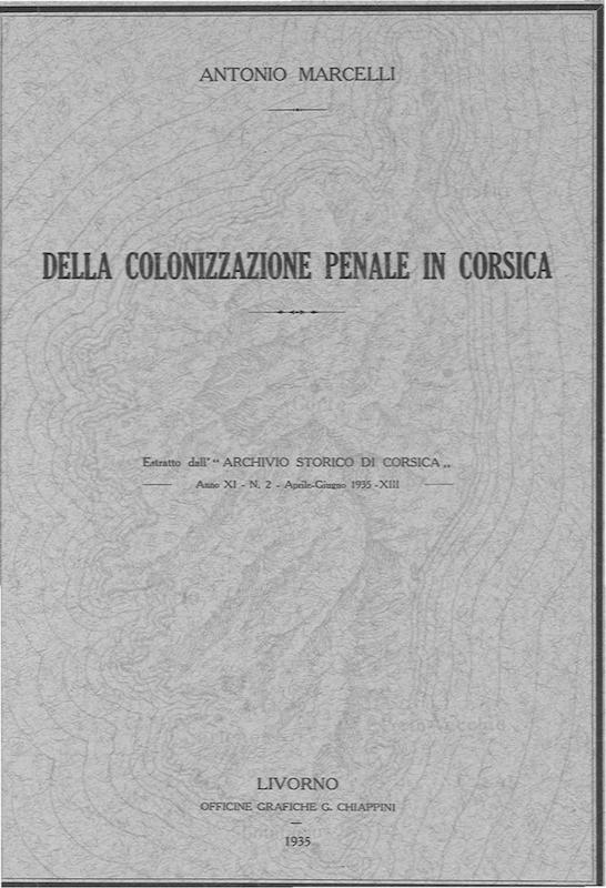 >Della colonizzazione penale in Corsica